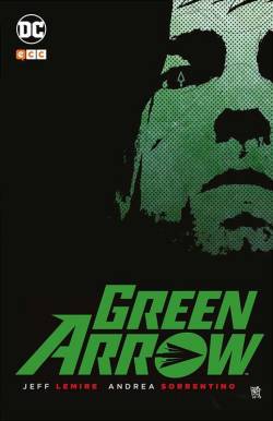 Portada Green Arrow De Jeff Lemire Y Andrea Sorrentino