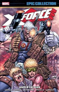 Portada Usa Epic Collection X-Force # 01 Under Gun Tp