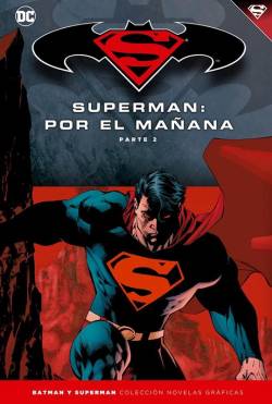 Portada Coleccionable Batman Y Superman # 12 Superman Por El Mañana 2