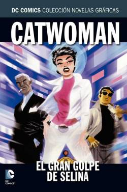Portada Coleccionable Dc Comics # 032 Catwoman, El Gran Golpe De Selina