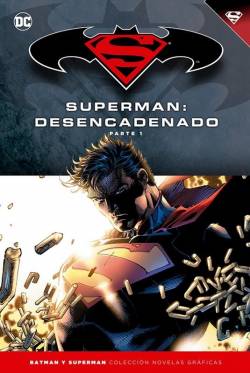 Portada Coleccionable Batman Y Superman # 14 Superman Desencadenado Parte 1