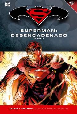 Portada Coleccionable Batman Y Superman # 15 Superman Desencadenado Parte 2