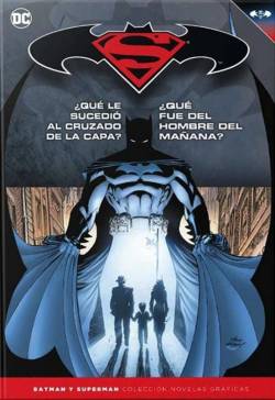 Portada Coleccionable Batman Y Superman # 19 ¿Qué Le Sucedio Al Cruzado De La Capa?