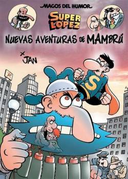 Portada Magos Del Humor # 187 Superlópez, Nuevas Aventuras De Mambrú