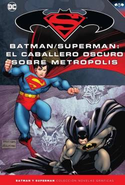 Portada Coleccionable Batman Y Superman # 38 El Caballero Oscuro Sobre Metrópolis