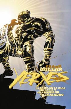 Portada Xerxes # 03 La Caída De La Casa De Darío Y El Ascenso De Alejandro