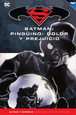 Portada Coleccionable Batman Y Superman # 42 Pingüino, Dolor Y Prejuicio