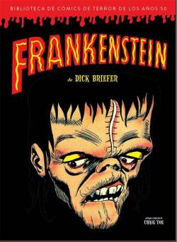Portada Biblioteca De Comics De Terror De Los Años 50 # 02 Frankenstein De Dick Briefer