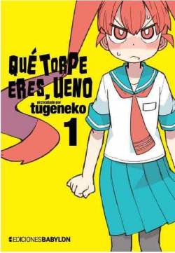 Portada Que Torpe Eres, Ueno # 01