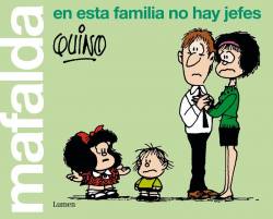 Portada Mafalda. En Esta Familia No Hay Jefes