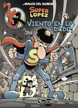 Portada Magos Del Humor # 203 Superlópez Viento En Los Dedos