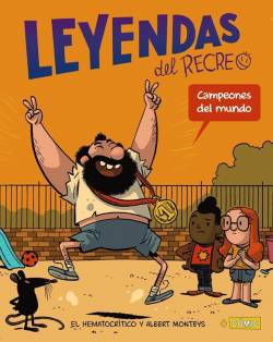 Portada Leyendas Del Recreo # 02 Campeones Del Mundo