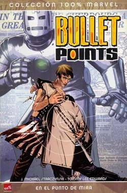 Portada Bullet Points: En El Punto De Mira (Coleccion 100% Marvel)
