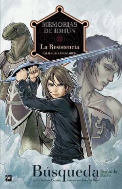 Portada Memorias De Idhun Nº02: La Resistencia (Busqueda Segunda Parte)