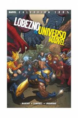 Portada Lobezno Vs Universo Marvel (Coleccion 100% Marvel)