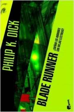 Portada Blade Runner (¿Sueñan Los Androides Con Ovejas Electricas?) (Philip K. Dick)