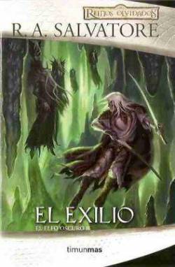 Portada Exilio, El (Reinos Olvidados: El Elfo Oscuro 2)