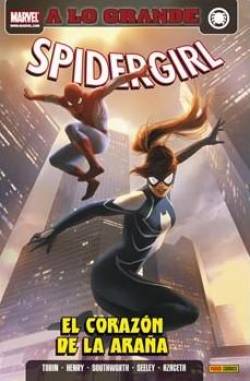Portada Spidergirl: El Corazon De La Araña (A Lo Grande)