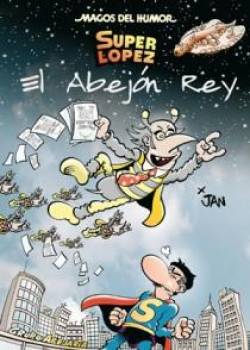 Portada Magos Del Humor Nº148: Superlopez El Abejon Rey