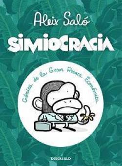 Portada Simiocracia: Cronica De La Gran Resaca Economica