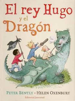 Portada Rey Hugo Y El Dragon, El