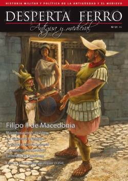 Portada Desperta Ferro Antigua Y Medieval Nº21: Filipo Ii De Macedonia (Revista)