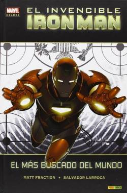Portada Marvel Deluxe: Invencible Iron Man Nº02: El Mas Buscado Del Mundo