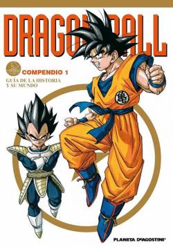 Portada Dragon Ball Compendio 1: Guia De La Historia Y Su Mundo