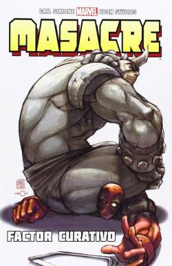 Portada Masacre (Deadpool) Tomo: Factor Curativo (Vol-4 65-69 Usa)