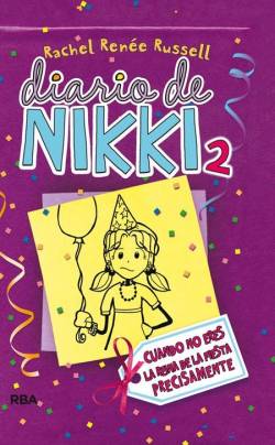 Portada Diario De Nikki Vol.02: Cuando No Eres La Reina De La Fiesta Precisamente