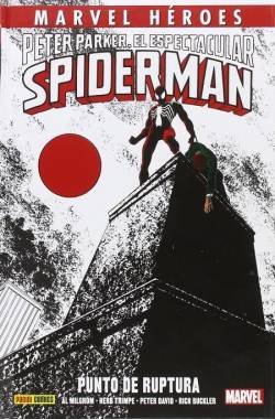 Portada Marvel Heroes: Peter Parker, El Espectacular Spiderman Punto De Ruptura
