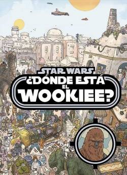 Portada Star Wars: ¿Donde Esta El Wookiee? Volumen 1