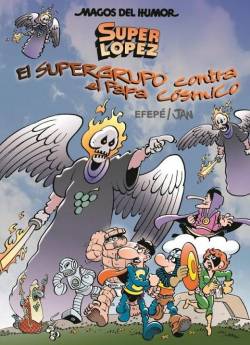 Portada Magos Del Humor Nº183: Superlopez, El Supergrupo Contra El Papa Cosmico