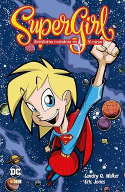 Portada Supergirl: Aventuras Cosmicas En Octavo Curso