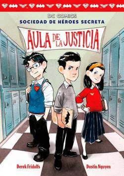 Portada Sociedad De Heroes Secreta Nº1: Aula De La Justicia