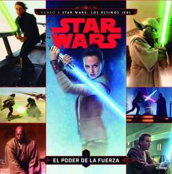 Portada Star Wars Rumbo A Star Wars: Los Ultimos Jedi El Poder De La Fuerza