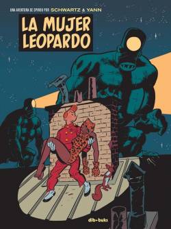 Portada Una Aventura De Spirou Por Schwartz & Yann Vol.9: La Mujer Leopardo