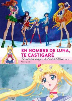 Portada En Nombre De Luna Te Castigare: Universo Magico De Sailor Moon Volumen 2 (2 De 2)
