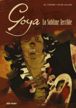 Portada Goya: Lo Sublime Terrible
