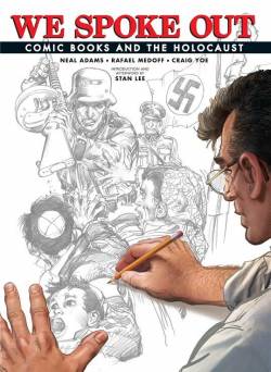 Portada We Spoke Out Comic Books And The Holocaust