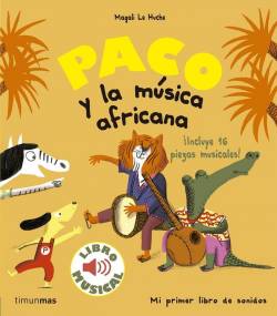 Portada Paco Y La Musica Africana: Libro Musical