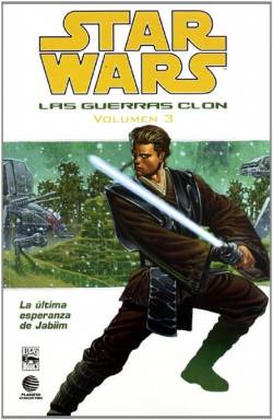 Portada Star Wars Las Guerras Clon # 03 La Ultima Esperanza De Jabiim