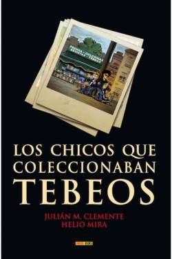 Portada Los Chicos Que Coleccionaban Tebeos