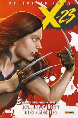 Portada X-23 Vol.1: Dos Cumpleaños Y Tres Funerales (Coleccion 100% Marvel)