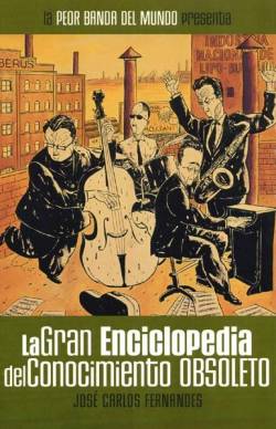 Portada La Peor Banda Del Mundo # 4 La Gran Enciclopedia Del Conocimiento Obsoleto