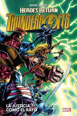 Portada Heroes Return Thunderbolts Volumen 1: La Justicia, Como El Rayo