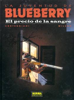 Portada Blueberry # 34 La Juventud De Blueberry, El Precio De La Sangre