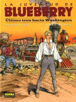 Portada Blueberry # 41 La Juventud De Blueberry, Último Tren Para Washington