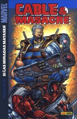 Portada Cable & Masacre # 01 Si Las Miradas Matasen