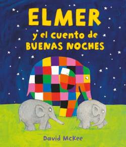 Portada Elmer Y El Cuento De Buenas Noches (Album Ilustrado)